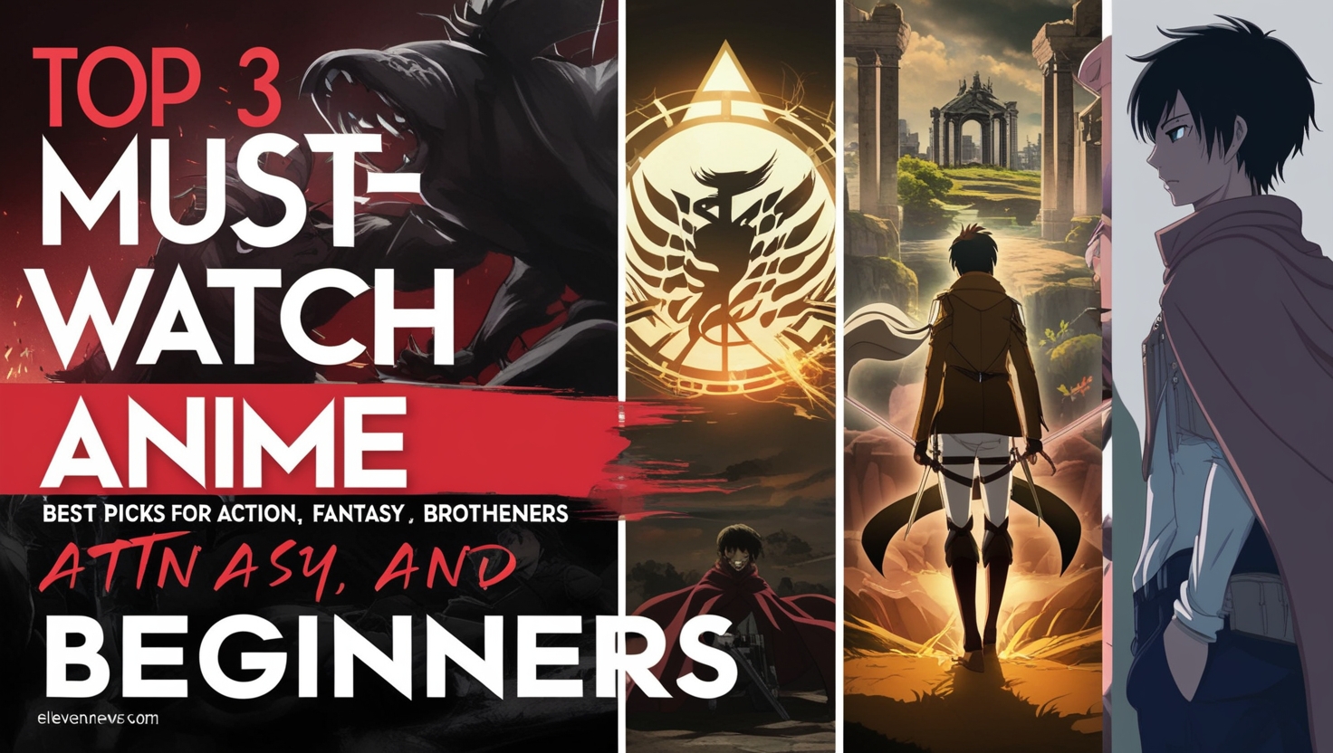 Top 3 Must-Watch Anime for Every Fan: Best Picks for Action, Fantasy, and Beginners
